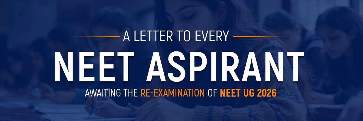 A Letter to Every NEET Aspirant Awaiting the Re-Examination of NEET UG 2026